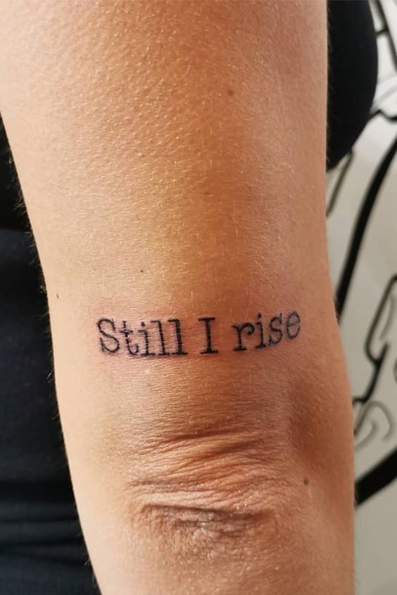 No mistake with 'Still I rise' lettering tattoo