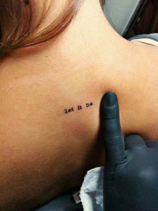 Small Let it be tattoo looks awesome 1