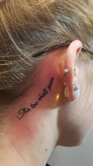 This too shall pass tattoo behind ear